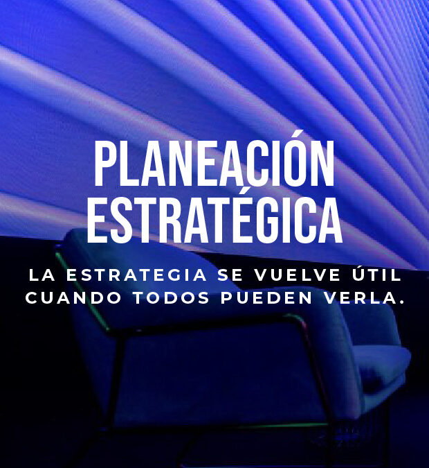 Planeación estratégica: del propósito a la acción